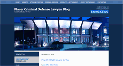 Desktop Screenshot of placercriminaldefenselawyerblog.com